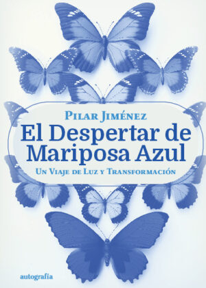 El Despertar de la Mariposa Azul