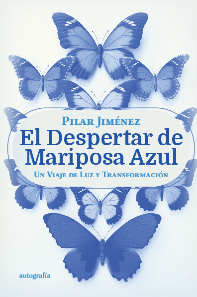 El Despertar de la Mariposa Azul