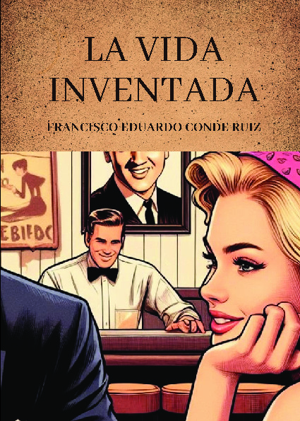 LA VIDA INVENTADA