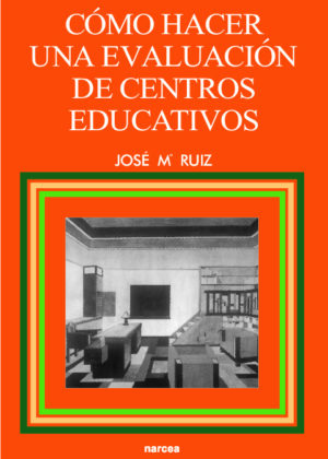 Cómo hacer una evaluación de centros educativos