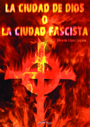 La Ciudad de Dios o la Ciudad Fascista