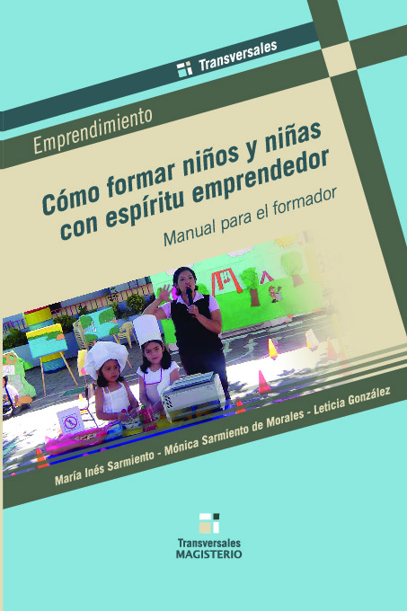 Cómo formar niños y niñas con espíritu emprendedor