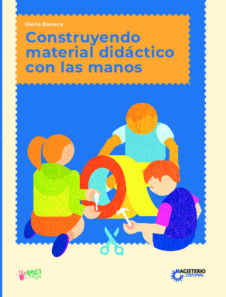 Construyendo material didáctico con las manos