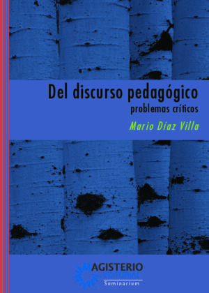 Del discurso pedagógico: problemas críticos