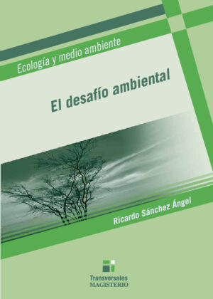 El desafío ambiental