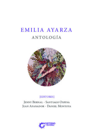 Emilia Ayarza. Antología