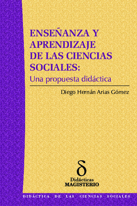 Enseñanza y aprendizaje de las ciencias sociales: Una propuesta didáctica