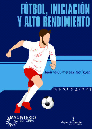 Futbol, iniciación y alto rendimiento