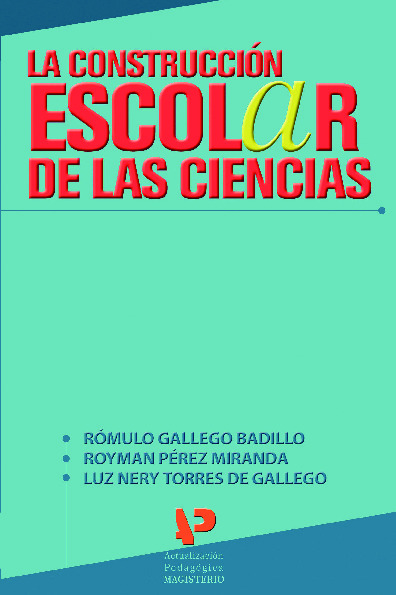 La construcción escolar de las ciencias