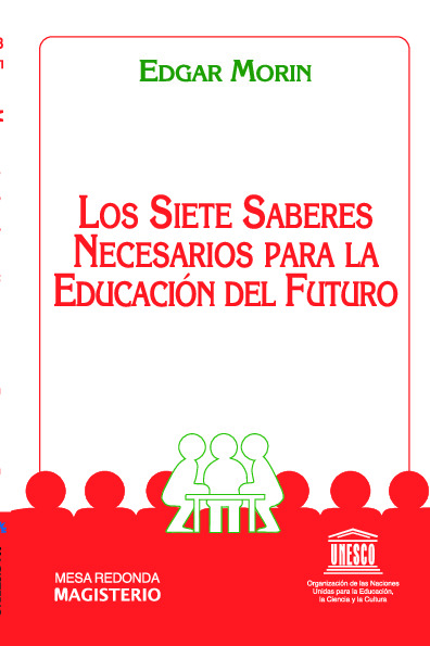 Los siete saberes necesarios para la educación del futuro