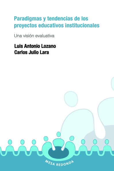 Paradigmas y tendencias de los proyectos educativos institucionales