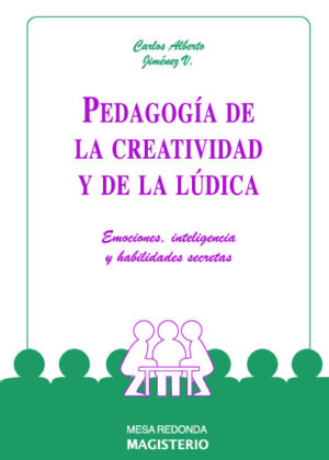 Pedagogía de la creatividad y de la lúdica