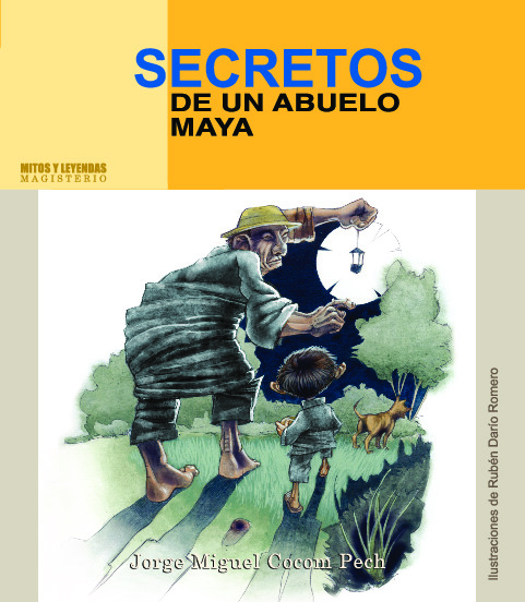 Secretos de un abuelo maya