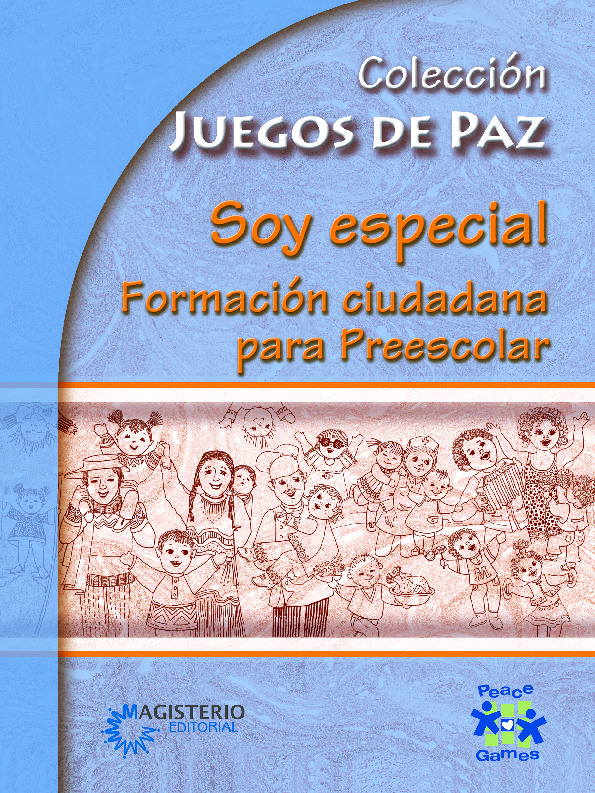 Soy especial. Formación ciudadana para Preescolar