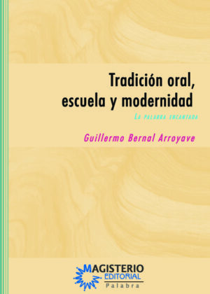 Tradición oral, escuela y modernidad