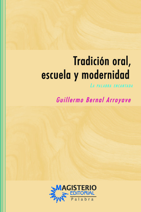 Tradición oral, escuela y modernidad