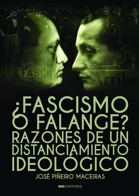 ¿Fascismo o Falange? Razones de un distanciamiento ideológico