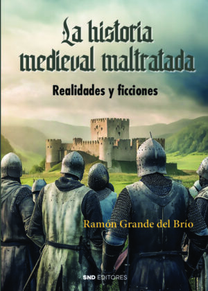 La historia medieval maltratada