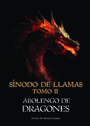 Sínodo en llamas. Tomo 2 Abolengo de dragones