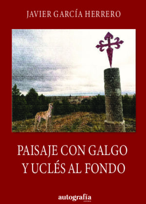 Paisaje con galgo y Uclés al fondo