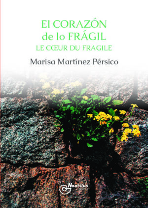 EL CORAZÓN DE LO FRÁGIL / LE CŒUR DU FRAGILE