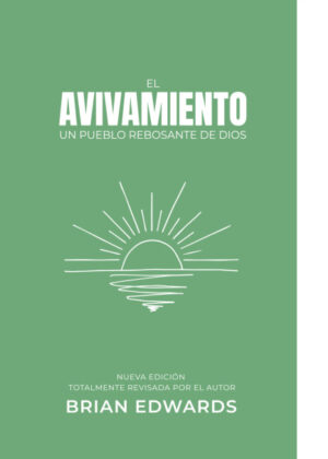 El avivamiento, un pueblo rebosante de Dios (INT)