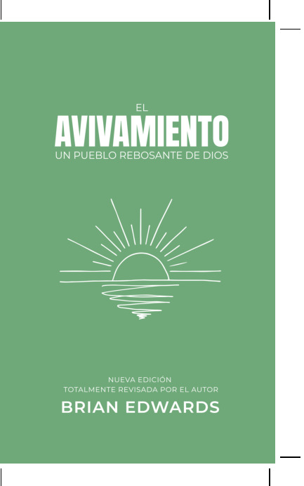 El avivamiento, un pueblo rebosante de Dios (INT)