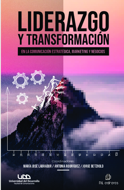 Liderazgo y transformación en la comunicación estratégica, marketing y negocios