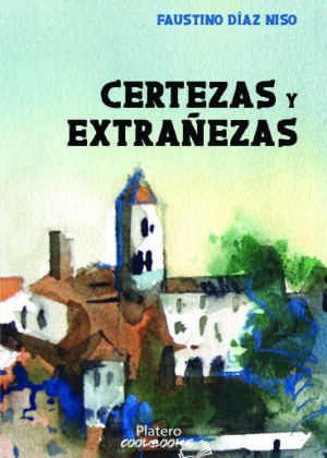 CERTEZAS Y EXTRAÑEZAS