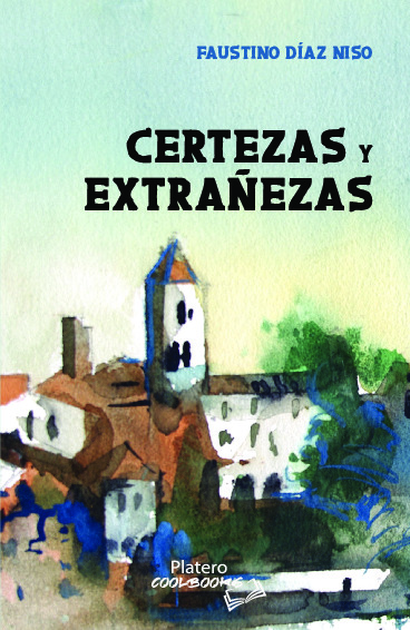 CERTEZAS Y EXTRAÑEZAS