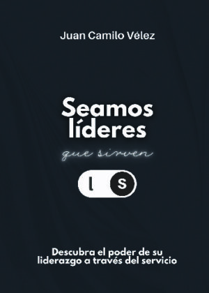 Seamos líderes que sirven