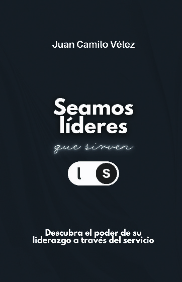 Seamos líderes que sirven