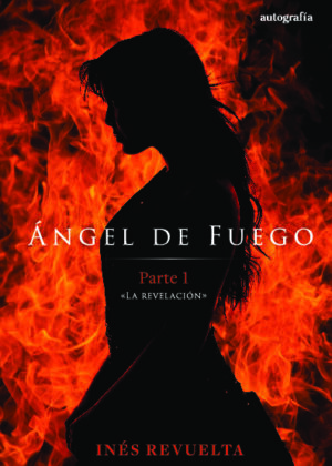 Ángel de fuego: la revelación