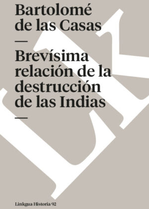 Brevísima relación de la destrucción de las Indias