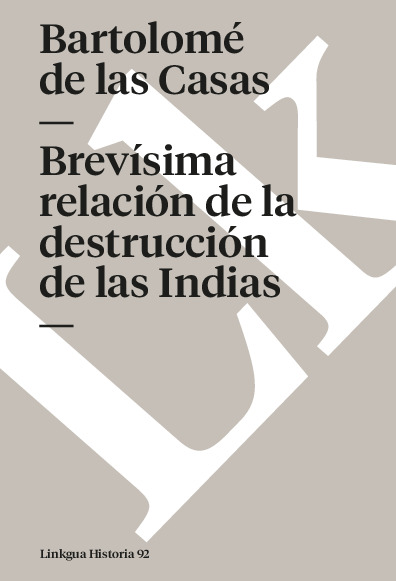 Brevísima relación de la destrucción de las Indias