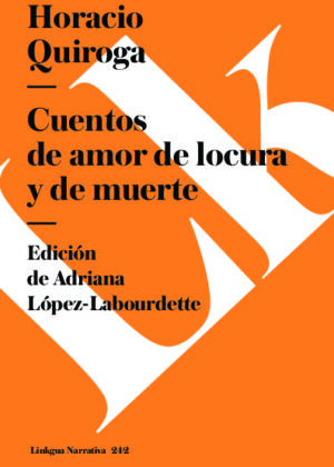 Cuentos de amor de locura y de muerte