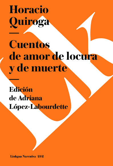 Cuentos de amor de locura y de muerte