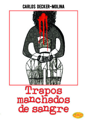 Trapos manchados de sangre