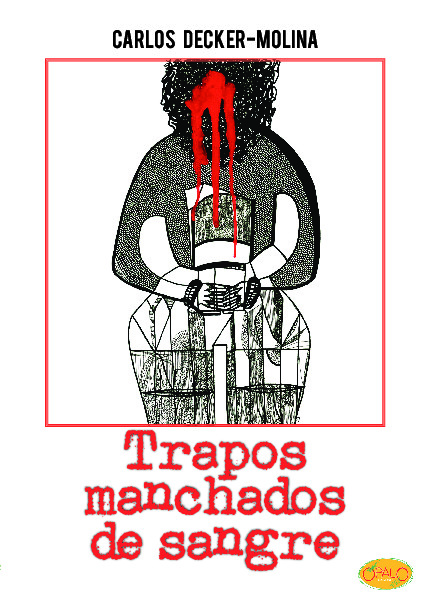 Trapos manchados de sangre