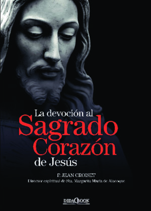 La devoción al Sagrado Corazón de Jesús