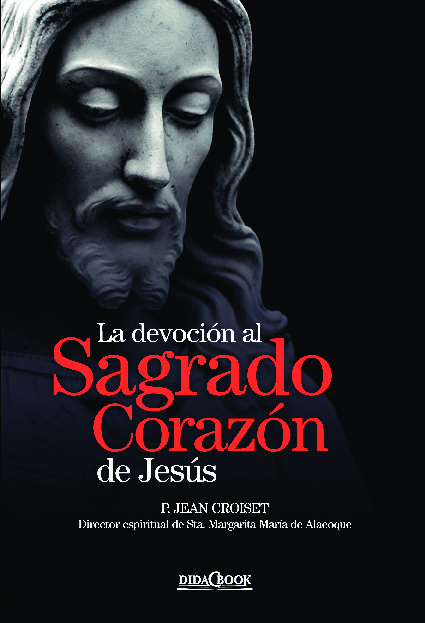 La devoción al Sagrado Corazón de Jesús