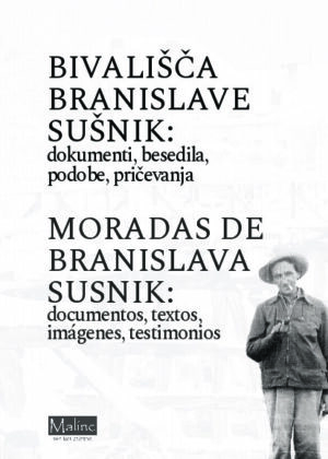 Moradas de Branislava Sušnik: documentos, textos, imágenes, testimonios