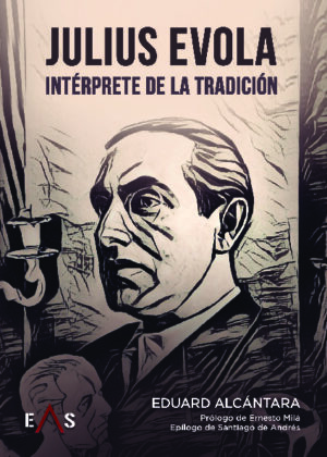 JULIUS EVOLA, INTÉRPETRE DE LA TRADICIÓN