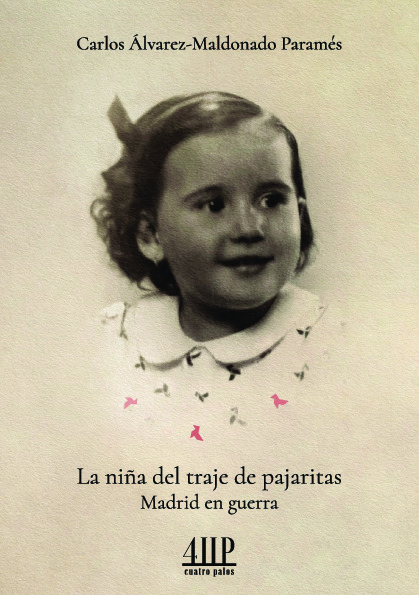 La niña del traje de pajaritas. Madrid en guerra