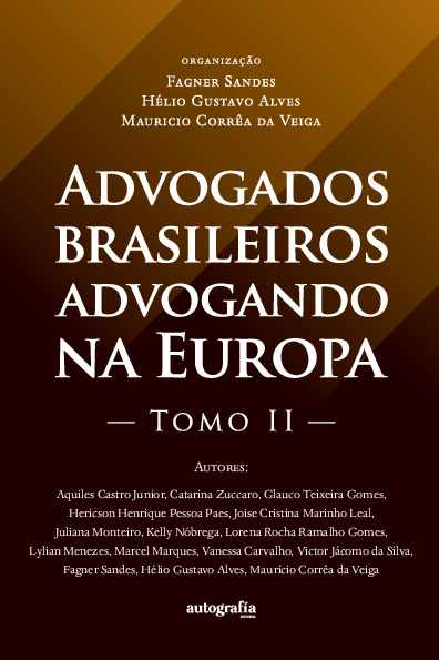 Advogados brasileiros advogando na Europa - Tomo II