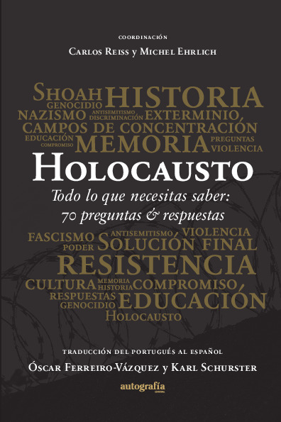 Holocausto - Todo lo que necesitas saber: 70 preguntas & respuestas