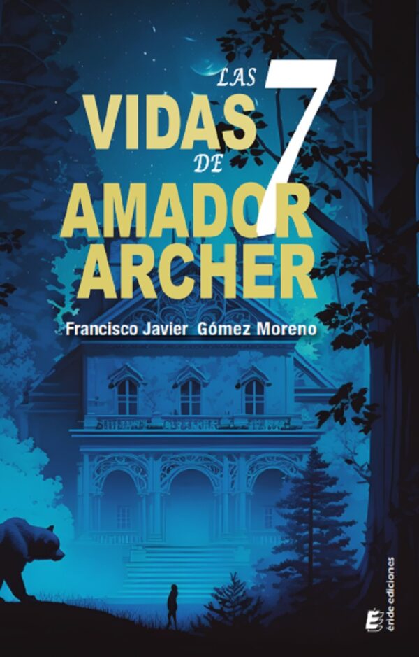 Las 7 vidas de Amador Archer