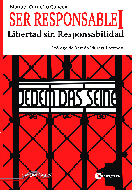 Ser Responsable I. Libertad sin Responsabilidad