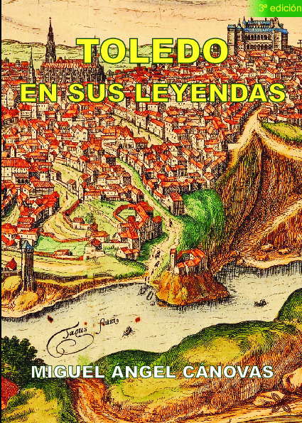 TOLEDO EN SUS LEYENDAS