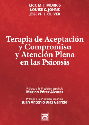 Terapia de Aceptación y Compromiso y Aceptación Plena en Psicosis